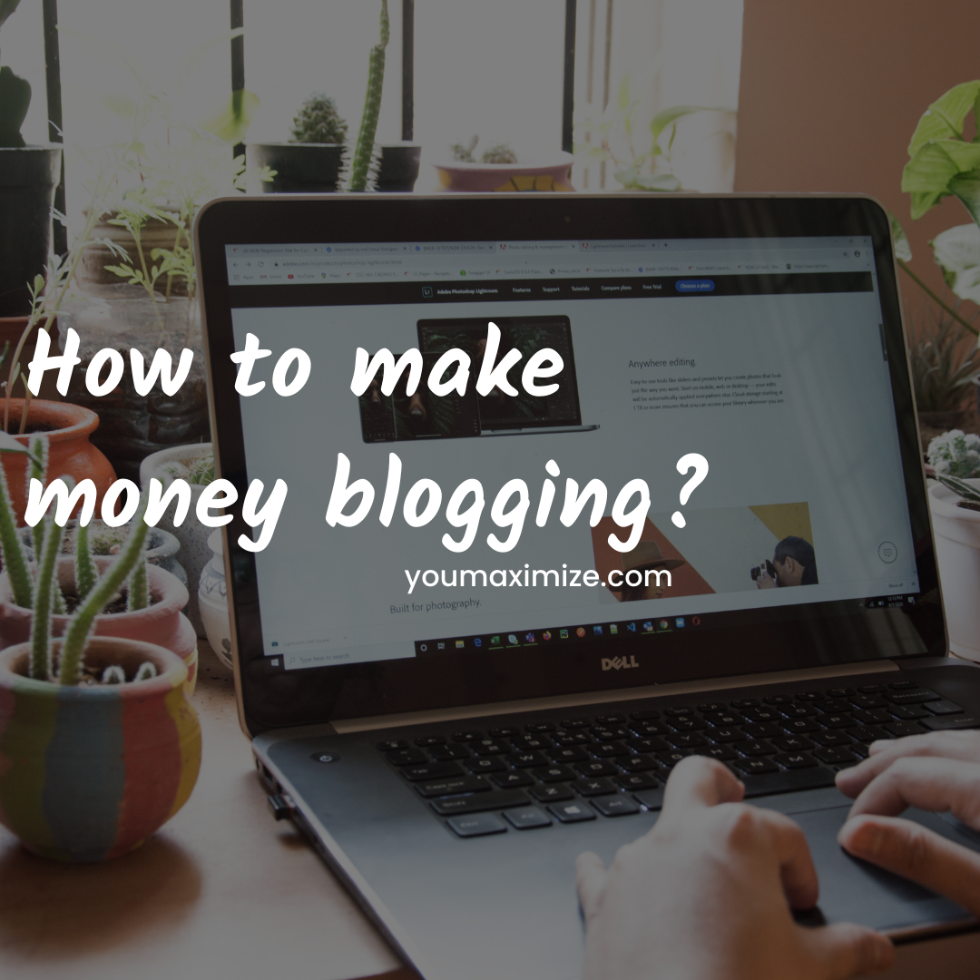 How To Make Money Blogging About Your Passion.